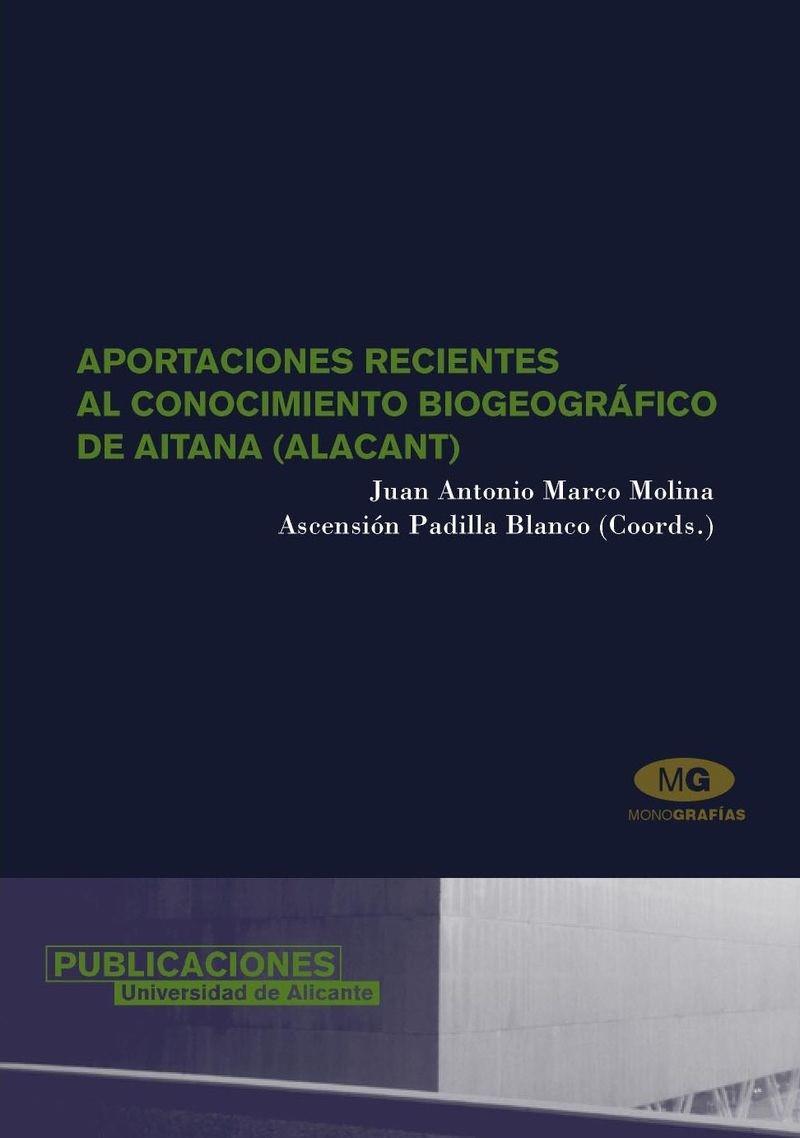 APORTACIONES RECIENTES AL CONOCIMIENTO BIOGEOGRÁFICO DE AITANA (ALACANT) | 9788479086954 | VARIOS AUTORES