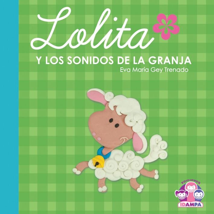 LOLITA Y LOS SONIDOS DE LA GRANJA | 9788493928124 | GEY, EVA MARÍA