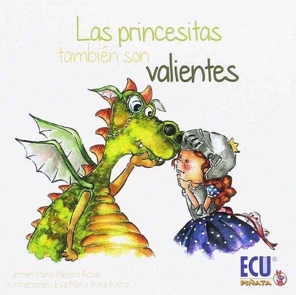PRINCESITAS TAMBIÉN SON VALIENTES, LAS | 9788416704675 | MELERO ROSA, CARMEN MARÍA