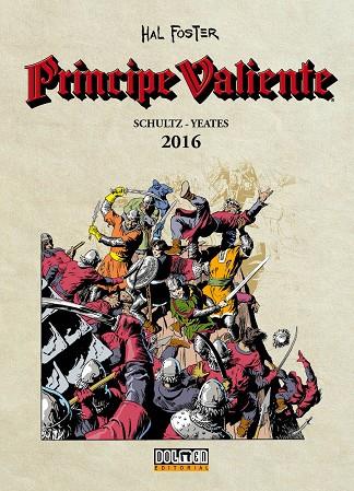 PRÍNCIPE VALIENTE 2016 | 9788416961689 | YEATES, TOM / SCHULTZ, MARK