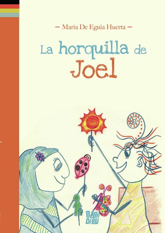 HORQUILLA DE JOEL, LA | 9788418911408 | DE EGUIA HUERTA, MARIA