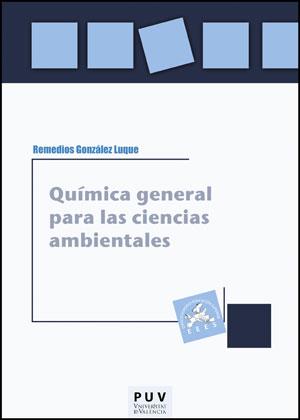 QUÍMICA GENERAL PARA LAS CIENCIAS AMBIENTALES | 9788437081700 | GONZÁLEZ LUQUE, REMEDIOS
