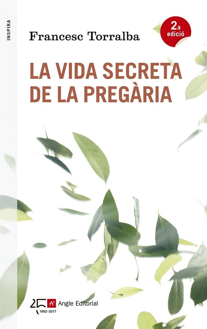 VIDA SECRETA DE LA PREGÀRIA, LA | 9788415307563 | TORRALBA, FRANCESC