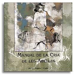 MANUAL DE LA CRIA DE LES ABELLES | 9999900000627 | NOGUER, JOSEP