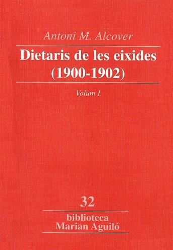 DIETARI DE LES EIXIDES (1900-1902). VOLUM 1 | 9788484153245 | ALCOVER I SUREDA, ANTONI MARIA / PILAR PEREA, MARIA