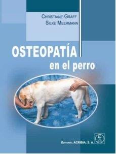 OSTEOPATIA EN EL PERRO | 9788420012018 | MEERMANN, SILKE / GRAFF, CHRISTIANE