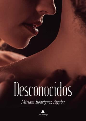 DESCONOCIDOS | 9788413853994 | RODRÍGUEZ ALGABA, MIRIAM