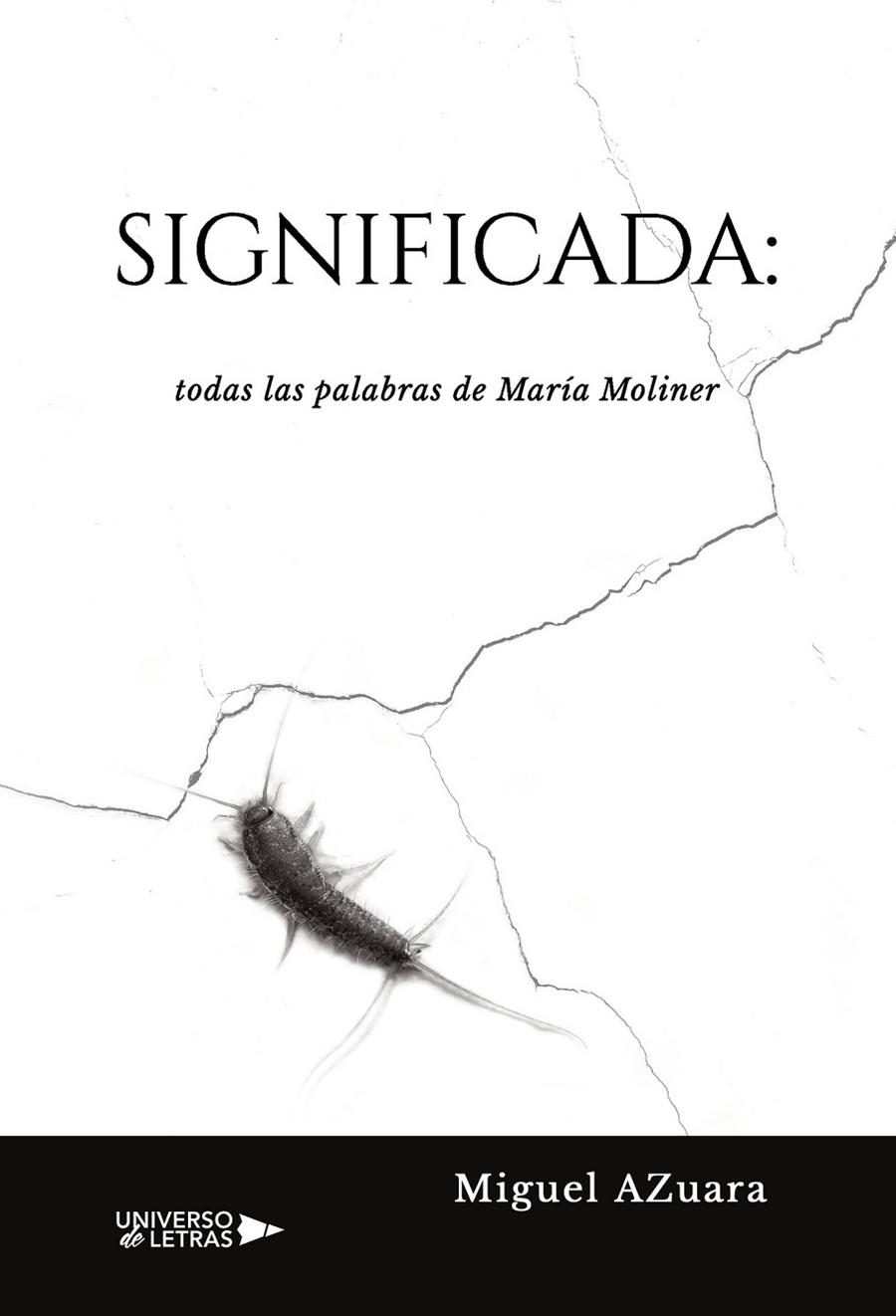 SIGNIFICADA : TODAS LAS PALABRAS DE MARÍA MOLINER | 9788419775511 | AZUARA, MIGUEL