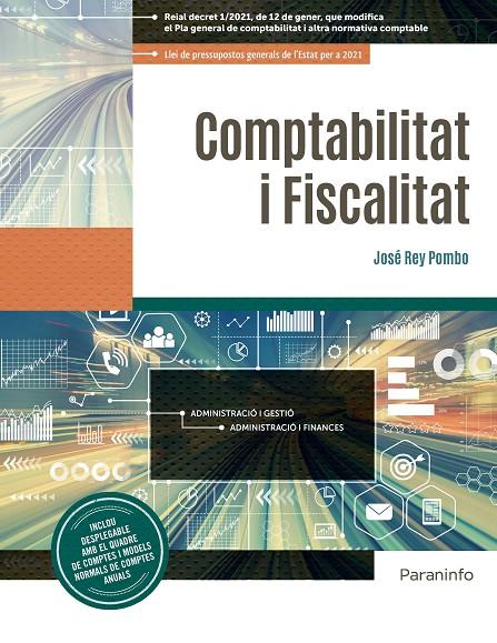 COMPTABILITAT I FISCALITAT ED. 2021 | 9788413661889 | REY POMBO, JOSE