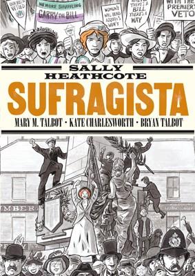 SALLY HEATHCOTE. SUFRAGISTA | 9788415724957 | TALBOT, MARY M.