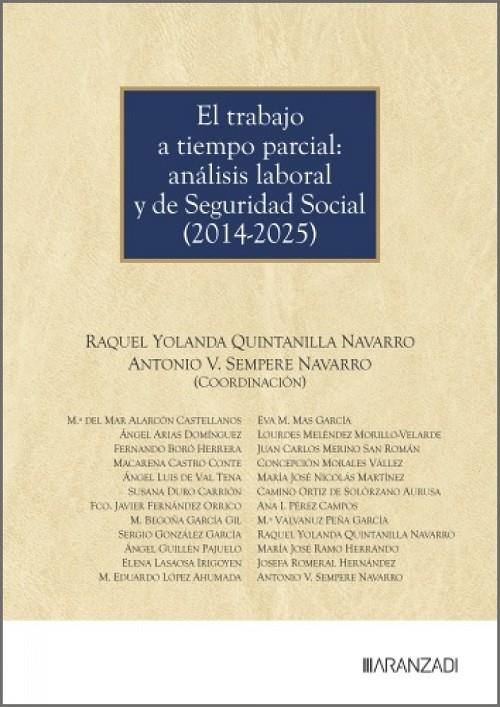 TRABAJO A TIEMPO PARCIAL  ANALISIS LABORAL Y DE SEGURIDAD SOCIAL (20142025) | 9788410856042 | QUINTANILLA NAVARRO, RAQUEL YOLANDA