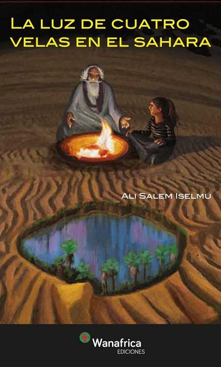 LUZ A CUATRO VELAS EN EL SAHARA,LA | 9788417150266 | SALEM ISELMU, ALI