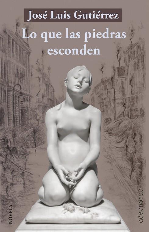 LO QUE LAS PIEDRAS ESCONDEN | 9791399030563 | GUTIERREZ MUÑOZ, JOSE LUIS