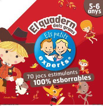 PETITS EXPERTS, ELS. EL QUADERN DELS GRANS (5-6 ANYS) | 9788499322780 | DIVERSOS AUTORS