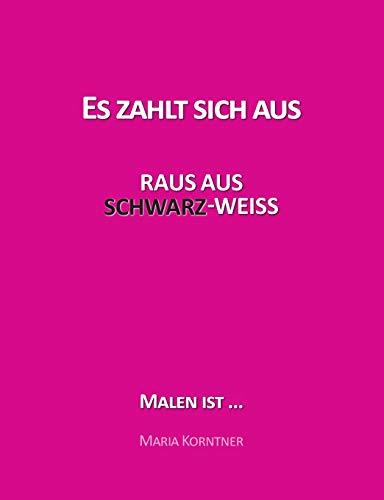 ES ZAHLT SICH AUS | 9783749453733 | KORNTNER, MARIA