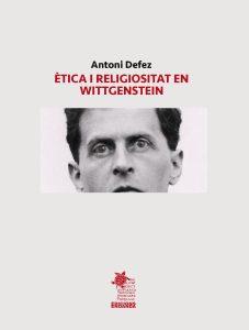 ÈTICA I RELIGIOSITAT EN WITTGENSTEIN | 9791399040821 | DEFEZ, ANTONI