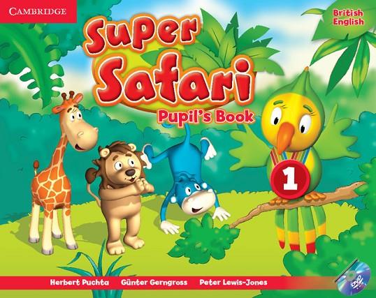 SUPER SAFARI LEVEL 1 PUPIL'S BOOK WITH DVD-ROM | 9781107476677 | PUCHTA, HERBERT / GERNGROSS, GÜNTER / LEWIS-JONES, PETER