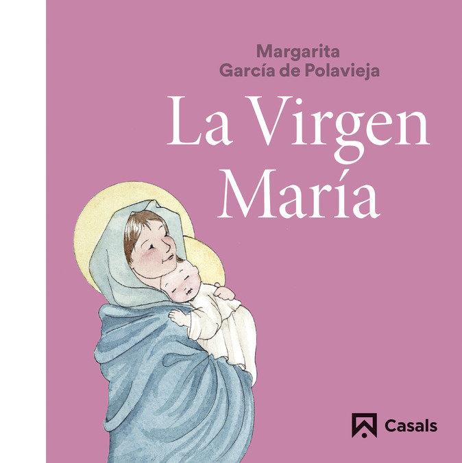 VIRGEN MARIA, LA | 9788421870983 | GARCIA DE POLAVIEJA, MARGARITA