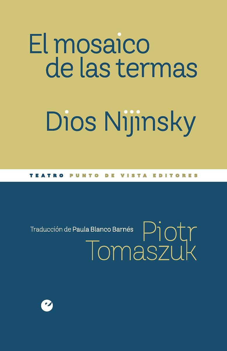 MOSAICO DE LAS TERMAS, EL / DIOS NIJINSKY | 9791387624262 | TOMASZUK, PIOTR