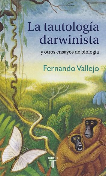 TAUTOLOGÍA DARWINISTA Y OTROS ENSAYOS DE BIOLOGÍA, LA | 9788430617746 | VALLEJO, FERNANDO