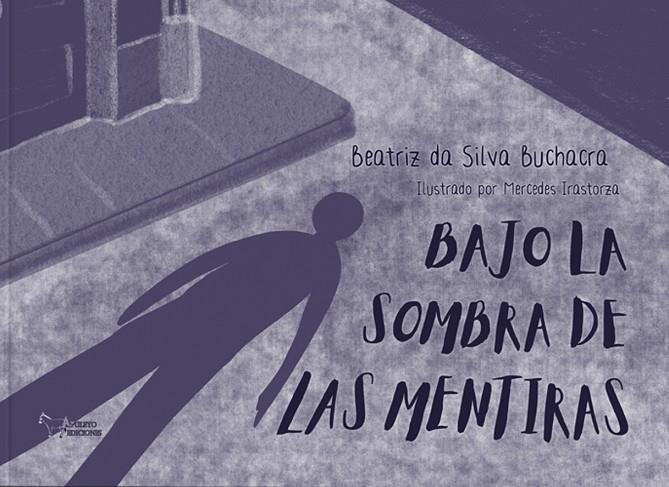 BAJO LA SOMBRA DE LAS MENTIRAS | 9788410601208 | DA SILVA BUCHACRA, BEATRIZ
