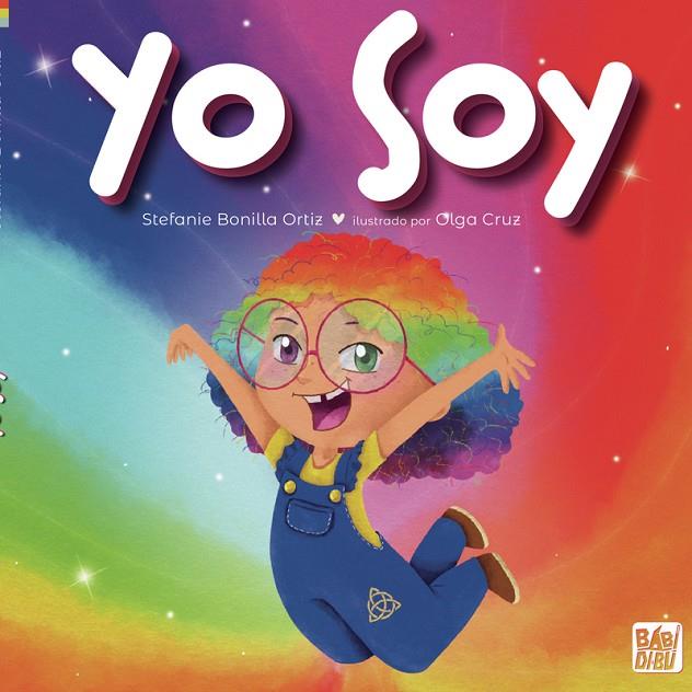 YO SOY | 9788419723659 | BONILLA ORTIZ, STEFANIE