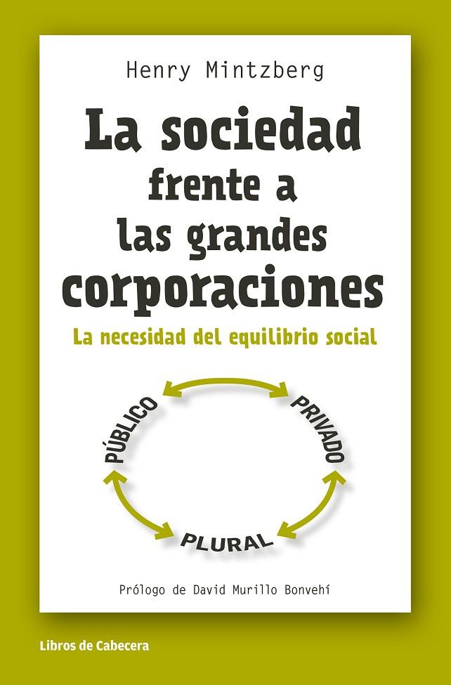 SOCIEDAD FRENTE A LAS GRANDES CORPORACIONES, LA | 9788494374227 | MINTZBERG, HENRY