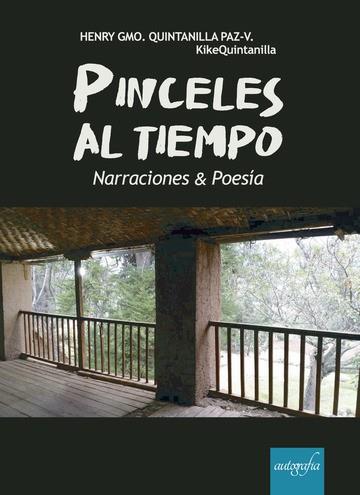 PINCELES AL TIEMPO | 9788418337901 | QUINTANILLA PAZ-VERGARA, HENRY GUILLERMO