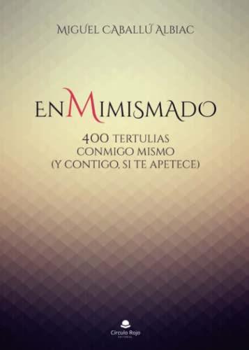 ENMIMISMADO | 9788413749822 | CABALLU ALBIAC, MIGUEL