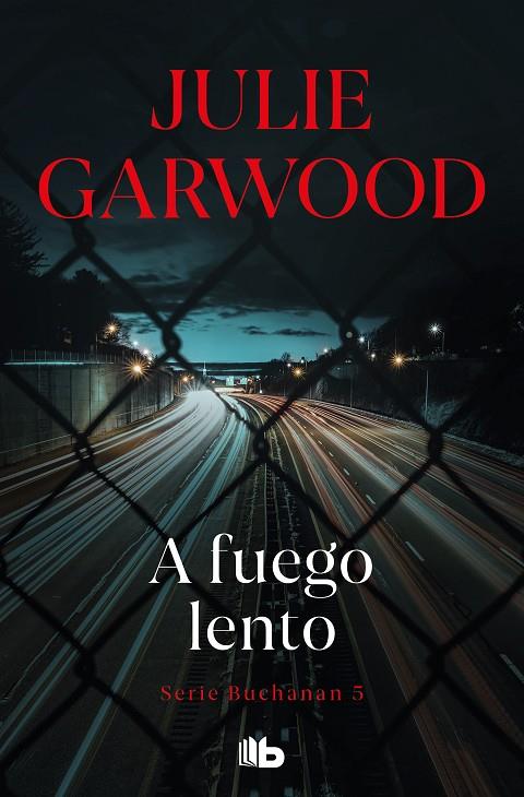 A FUEGO LENTO | 9788490703489 | GARWOOD, JULIE