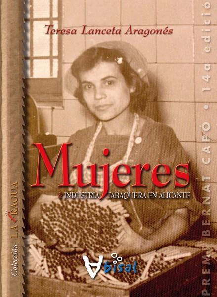 MUJERES E INDUSTRIA TABAQUERA EN ALICANTE | 9788499041407 | LANCETA, TERESA