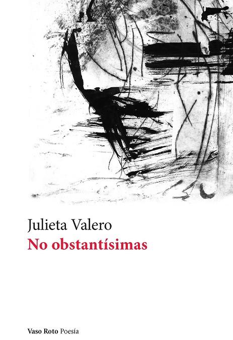 NO OBSTANTÍSIMAS | 9788419693563 | VALERO, JULIETA