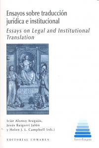 ENSAYOS SOBRE TRADUCCIÓN JURIDICA E INSTITUCIONAL | 9788498369205 | BAIGORRI JALON, JESUS
