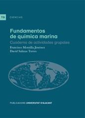 FUNDAMENTOS DE QUÍMICA MARINA | 9788497173841 | MONTILLA JIMÉNEZ, FRANCISCO / SALINAS TORRES, DAVID
