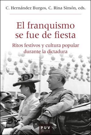 FRANQUISMO SE FUE DE FIESTA, EL | 9788411180030