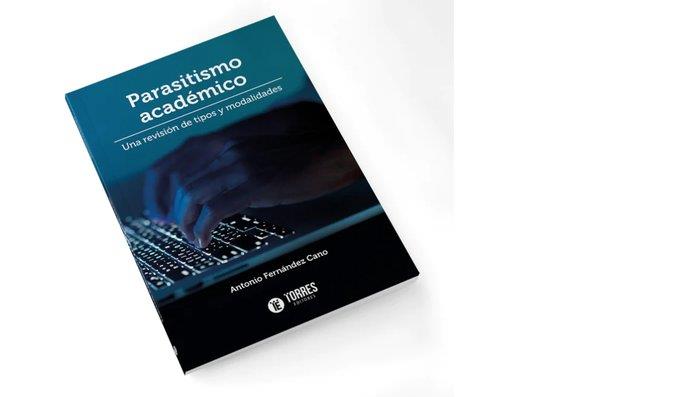 PARASITISMO ACADÉMICO | 9788419192394 | FERNANDEZ CANO, ANTONIO