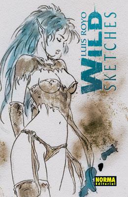 WILD SKETCHES 02 | 9788498148251 | ROYO, LUIS