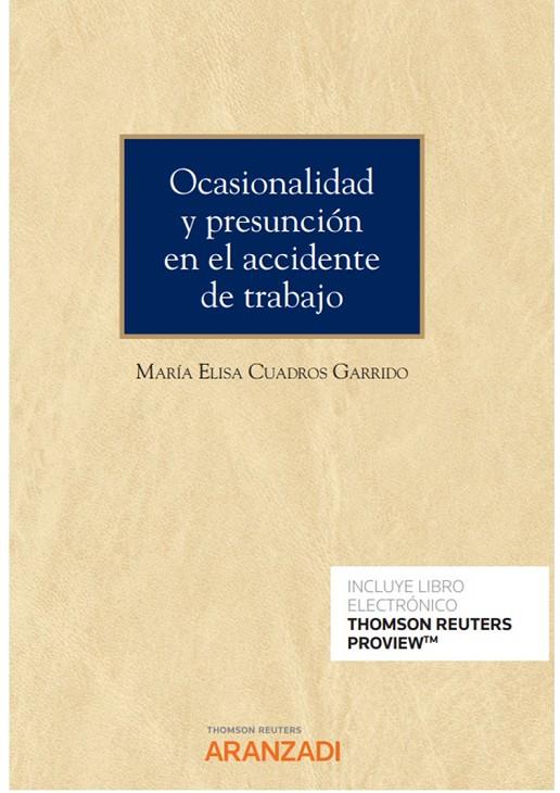 OCASIONALIDAD Y PRESUNCION EN EL ACCIDENTE DE TRABAJO | 9788411244756 | CUADROS GARRIDO, M. ELISA