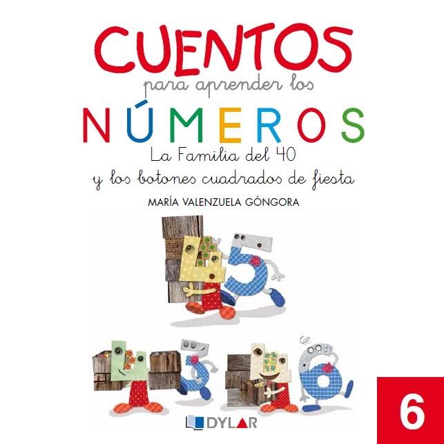 CUENTOS NÚMEROS 6 - LA FAMÍLIA DEL 40 | 9788415059530 | VALENZUELA, MARÍA