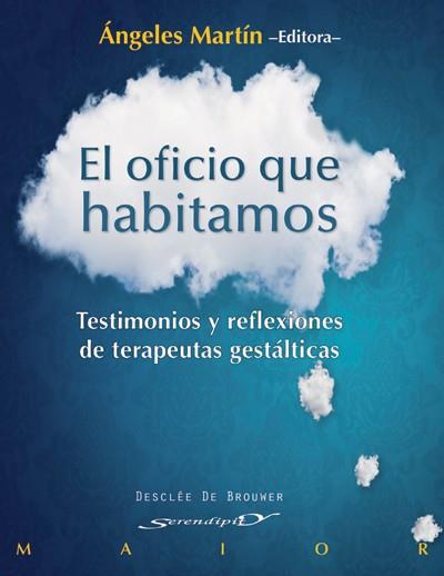 OFICIO QUE HABITAMOS, EL | 9788433025784 | MARTIN, ANGELES