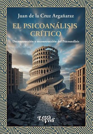 PSICOANALISIS CRITICO, EL | 9786319063479 | DE LA CRUZ ARGAÑARAZ, JUAN