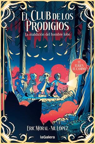CLUB DE LOS PRODIGIOS 02, EL. LA MALDICIÓN DEL HOMBRE LOBO | 9788424675950 | GARCIA MORAL, ERIC