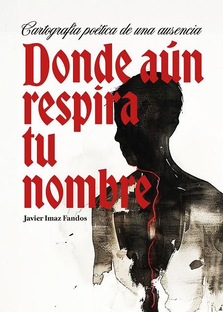 DONDE AÚN RESPIRA TU NOMBRE | 9791388234170 | IMAZ FANDOS, JAVIER