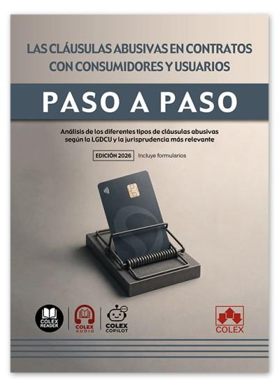 CLAUSULAS ABUSIVAS EN CONTRATOS CONSUMIDORES Y USUARIOS. PASO A PASO | 9791370118501 | IBERLEY, DEPARTAMENTO DE DOCUMENTACIÓN