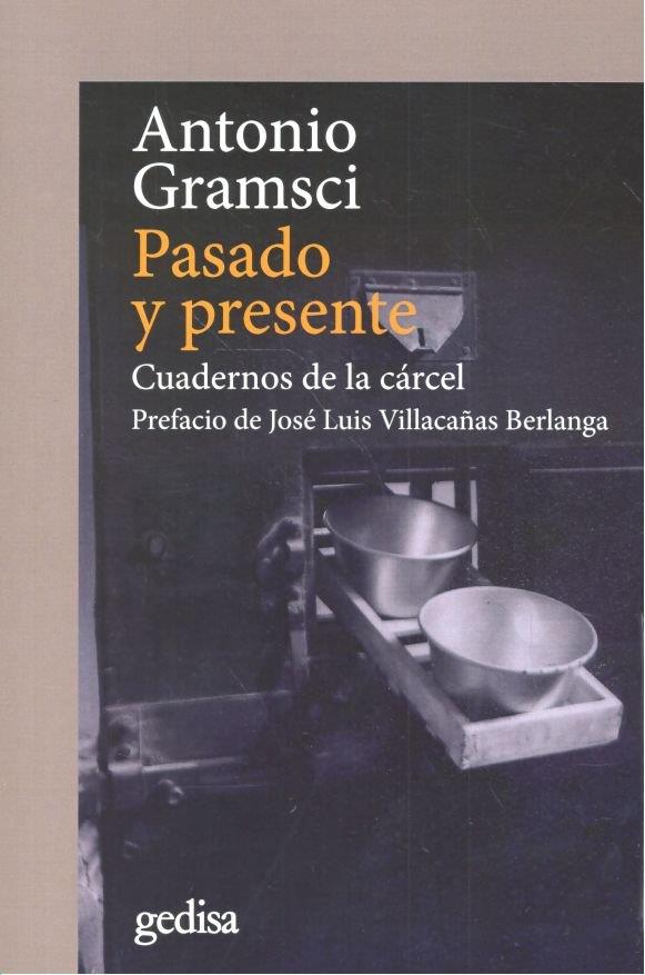 PASADO Y PRESENTE | 9788417341121 | GRAMSCI, ANTONIO