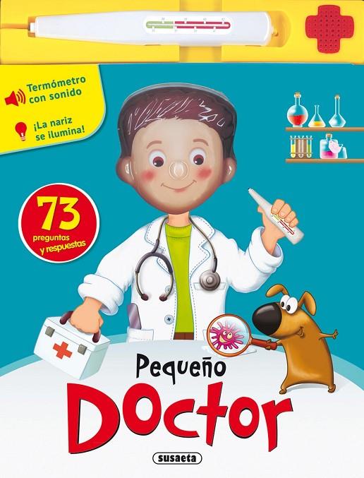 PEQUEÑO DOCTOR | 9788467725469 | SUSAETA, EQUIPO