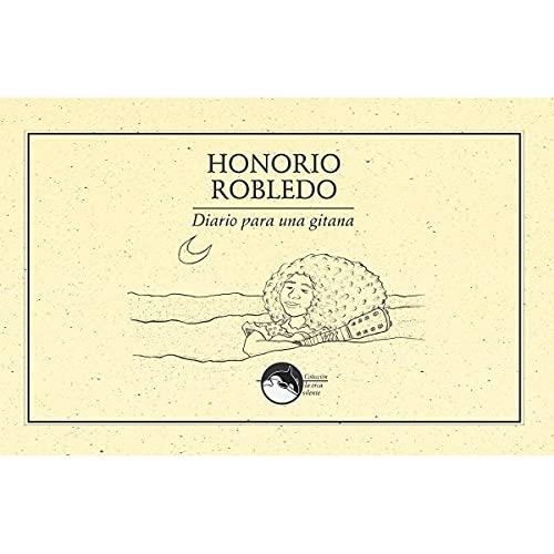 DIARIO PARA UNA GITANA | 9786078412129 | ROBLEDO TAPIA, HONORIO
