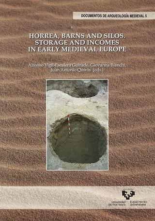 HORREA, BARNS AND SILOS. STORAGE AND INCOMES IN EARLY MEDIEVAL EUROPE | 9788498607727