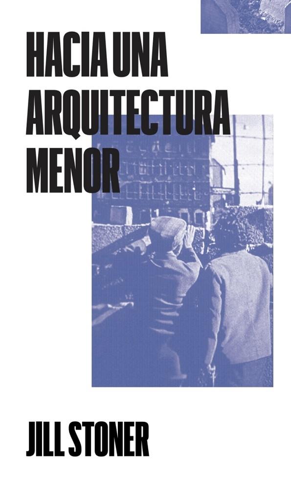 HACIA UNA ARQUITECTURA MENOR | 9788409048571 | STONER, JILL