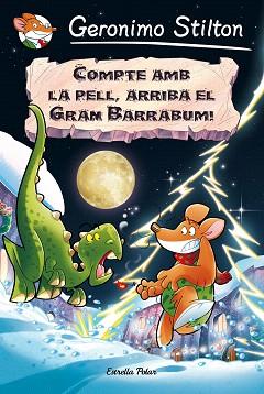 COMPTE AMB LA PELL, ARRIBA EL GRAN BARRABUM! | 9788491370192 | STILTON, GERONIMO